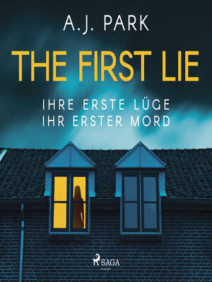 The First Lie--Ihre erste Lüge – ihr erster Mord - Audiobook